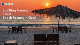 Best Resorts in Goa _ Top 5 Beach Resorts in Goa _ Book Your Perfect Getaway - Bag2Bag (1)