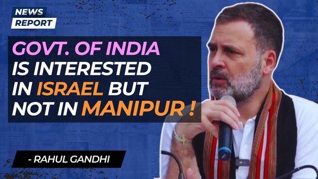 “Govt. of India is interested in Israel but not in Manipur”, Rahul Gandhi in Mizoram | PM Modi