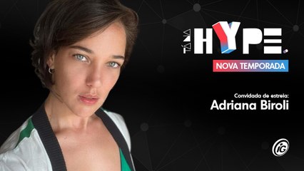 TÁ NA HYPE NO IG - ESTREIA - COM ADRIANA BIROLLI