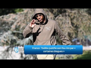 France ‍: Todibo justifie son fou rire par « ‍certaines blagues ‍»