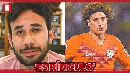 Werevertumorro 'EXPLOTA' contra OCHOA en titularidad: "ES RIDÍCULO"