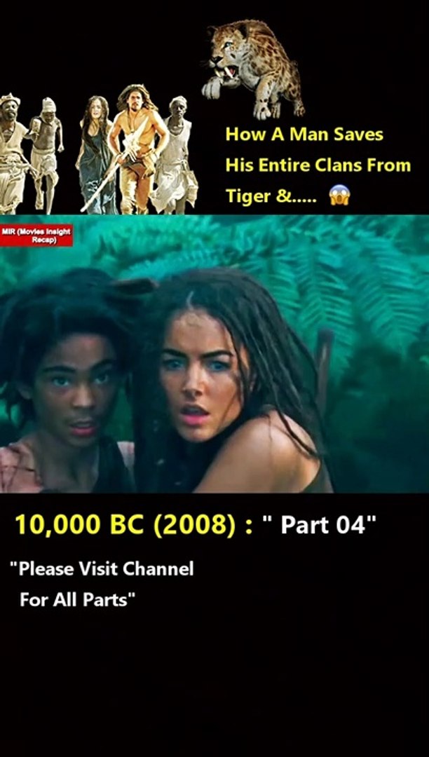 10,000 BC  (2008) Movie| Part 4| Movies Insight Recap