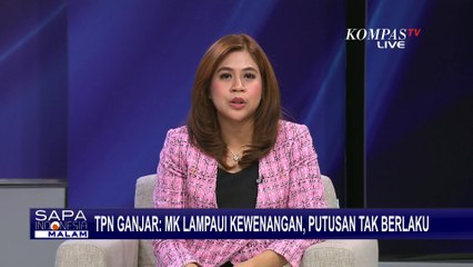 Tim Pemenangan Ganjar Sebut MK Lampaui Kewenangan Sehingga Putusan Tak Berlaku!