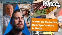 MAURÍCIO MEIRELLES, RODRIGO CARDOSO E MOTTA - PÂNICO - 16/10/2023