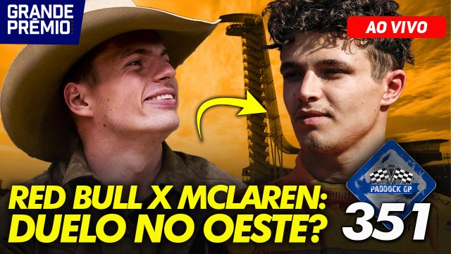 RED BULL x McLAREN na F1 nos ESTADOS UNIDOS? + DIOGO MOREIRA vence na MOTOGP | Paddock GP #351