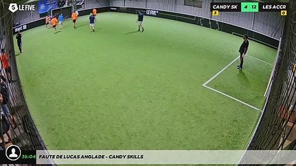 Faute de Lucas Anglade - CANDY SKILLS