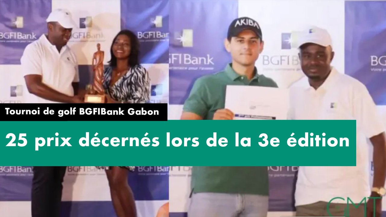[#Reportage] Tournoi de golf BGFIBank Gabon - 25 prix décernés lors de la 3e édition