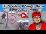 CCTV Sh**ting Video Of Singer Nicco Anjel Reyes || Nicco Anjel Reyes Cause Of Death || Nicco Anjel