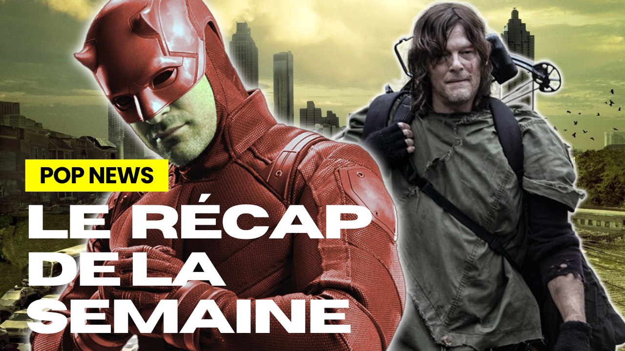 DAREDEVIL BORN AGAIN dans la tourmente, DARYL DIXON S2, MARVEL DANS L'IMPASSE ? (Pop News #23)