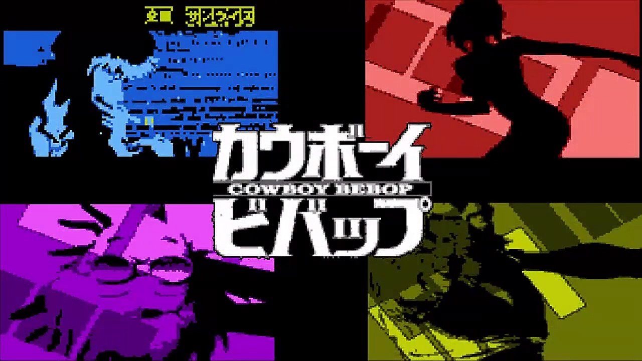 Cowboy Bebop (カウボーイビバップ) - Opening 8-bit | Tank! (FULL