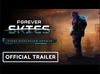 Forever Skies | Official Viral Evolution Update Trailer