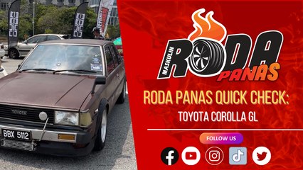 RODA PANAS QUICK CHECK :  TOYOTA COROLLA GL