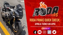 RODA PANAS QUICK CHECK :  APRILIA TUONO V4R APRC