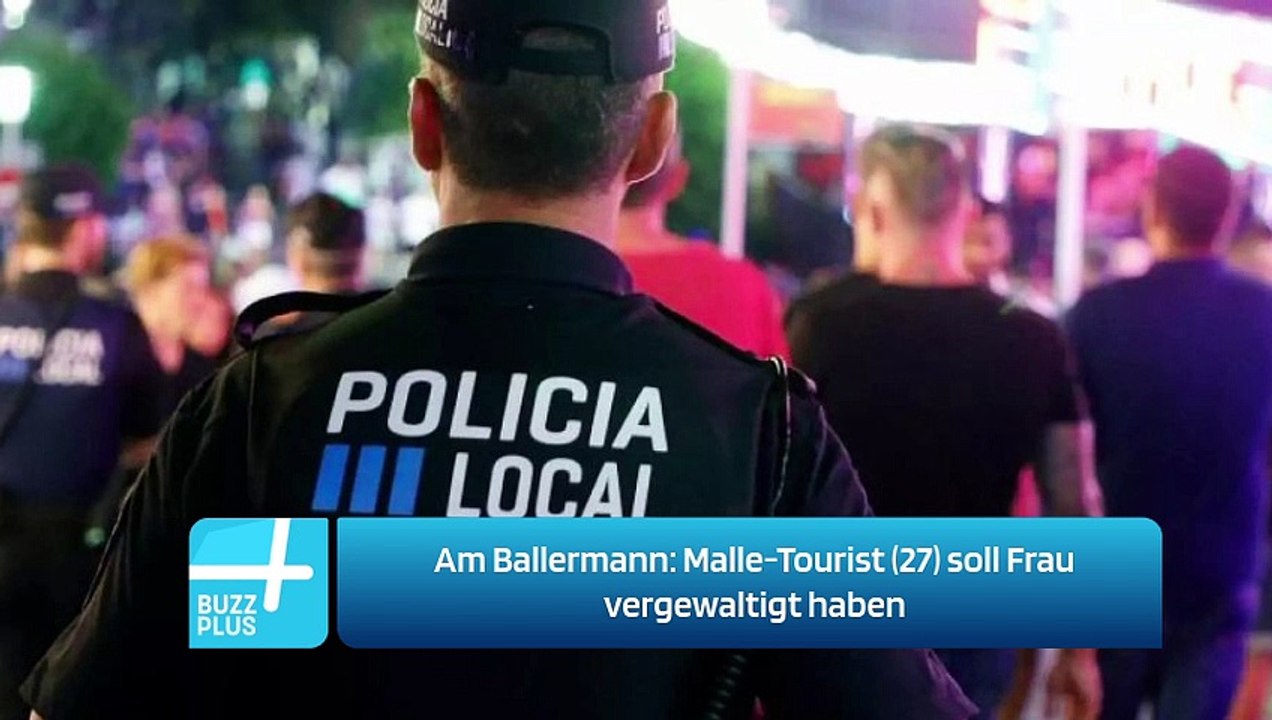 Am Ballermann: Malle-Tourist (27) soll Frau vergewaltigt haben