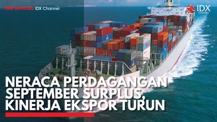 Neraca Perdagangan September Surplus, Kinerja Ekspor Turun