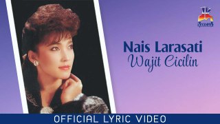 Nais Larasati - Wajit Cililin (Official Lyric Video)