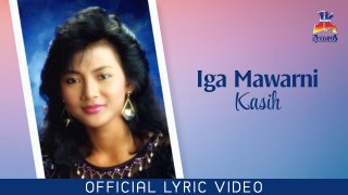 Iga Mawarni - Kasih (Official Lyric Video)