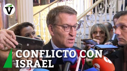 Feijóo: “No es el momento de tener un conflicto con Israel, y lamentablemente ya lo tenemos"