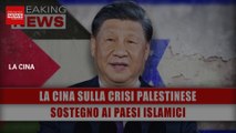 La Cina Sulla Crisi Palestinese: Sostegno Ai Paesi Islamici?