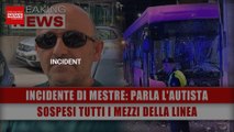 Incidente di Mestre, Parla L'Autista: Sospesi Tutti I Mezzi Della Linea!