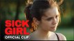 Sick Girl | Official Clip 'You’re Exercising Again' - Nina Dobrev, Sherry Cola