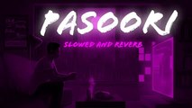 Ali Sethi x Shae Gill - Pasoori _ (Slowed + Reverb)