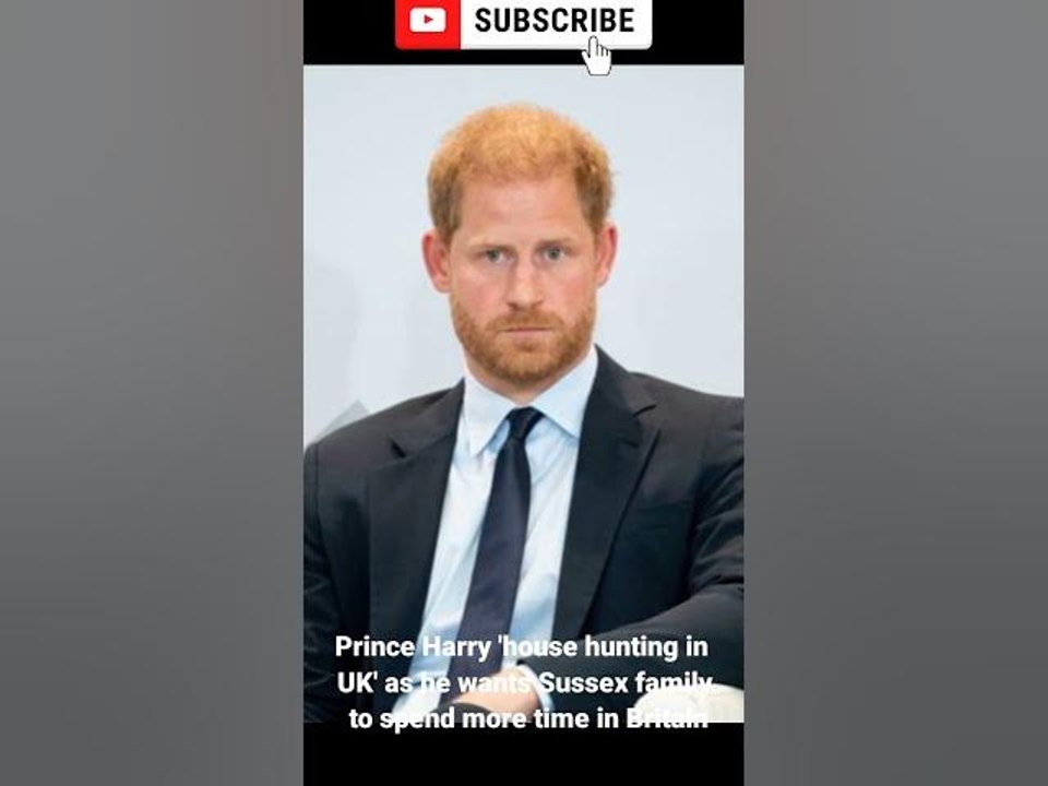 Prince Harry 'house hunting in UK' as he wants Sussex family to spend more time in Britain