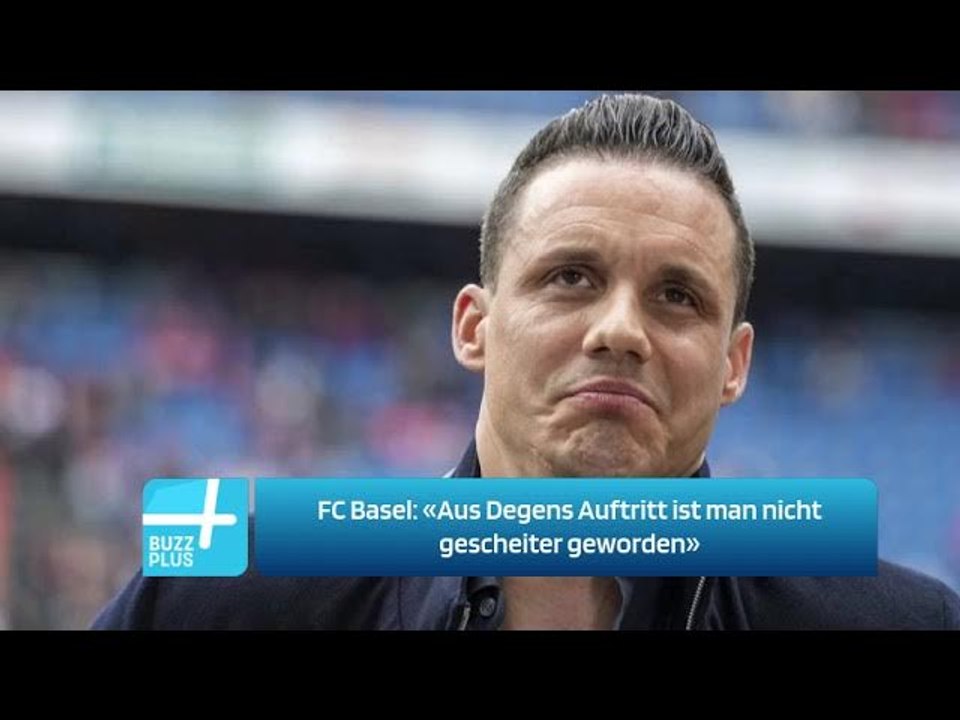 FC Basel: «Aus Degens Auftritt ist man nicht gescheiter geworden»