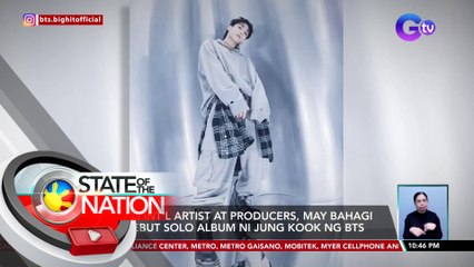 Ilang int'l artist at producers, may bahagi sa debut solo album ni Jung Kook ng BTS | SONA