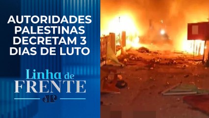 Bombardeio em hospital de Gaza deixa ao menos 200 mortes | LINHA DE FRENTE