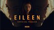 Eileen | Official Trailer - Thomasin McKenzie, Anne Hathaway, Shea Whigham | NEON
