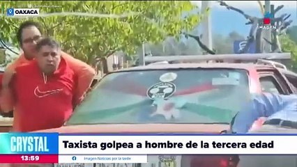 Taxista golpea a hombre de la tercera edad en Oaxaca