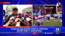 Perú vs Argentina: Cerca de 1700 policías brindarán seguridad en exteriores del Nacional