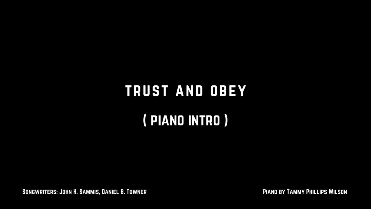 Trust and Obey | Piano Instrumental Hymns with Lyrics | Church Songs