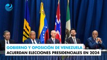 Gobierno y oposición de Venezuela acuerdan elecciones presidenciales en 2024