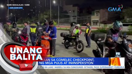 Mga dumaraan sa COMELEC checkpoint, pinapara ng mga pulis at iniinspeksyon | UB