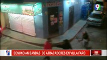 Villa faro viven atemorizados ante ola de asaltos y bandas armadas | Noticias & Mucho MAS