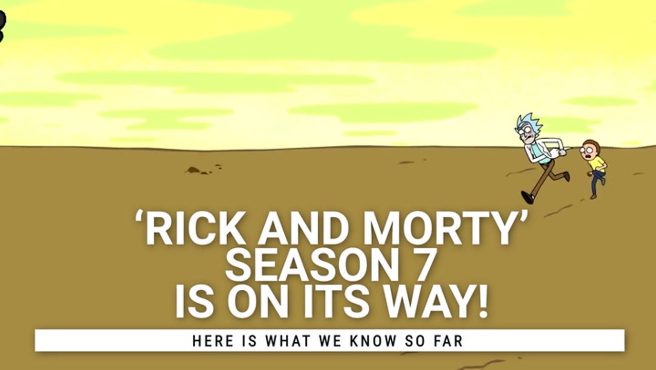 'Rick And Morty' Season 7: Release Date And Everything Else We Know