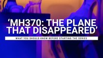 'MH370: The Plane That Disappeared': 5 Things To Know Before You Watch The Netflix Docuseries