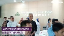 Ganjar Pranowo Kunjungi RS Fatmawati Cek Kesehatan Jelang Pengumuman Bacawapres