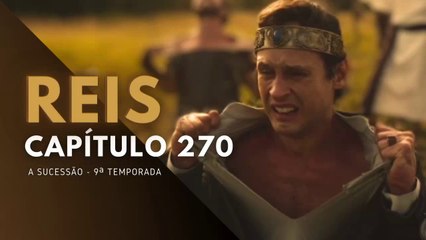 NOVELA REIS 17/10/2023 CAPÍTULO 270 COMPLETO HDTV #ASucessão