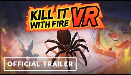 下载视频: Kill It With Fire: VR | Official PlayStation VR2 Release Date Announcement Trailer