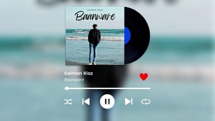 Baanware (Official Audio) - Salman Riaz