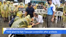 TSMC Halts Taoyuan Plant Expansion After Protests