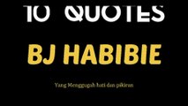 10 Motivational quotes Bj Habibie