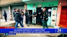 El Agustino: dólares falsos hallados en imprenta eran enviados a Argentina y Estados Unidos