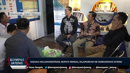 Diduga Maladministrasi, Bupati Kendal Dilaporkan ke Ombudsman