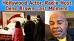 How Did Hollywood Actor Deno Brown Has Died? || Radio Host Deno Brown Obituary, Cause Of Death