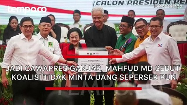 Ditunjuk Megawati Jadi Cawapres Ganjar, Mahfud MD Sebut Koalisi Tidak Minta Uang Sepeser Pun