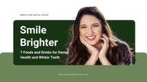 Smile Brighter 7 Foods and Drinks for Dental Health and Whiter Teeth